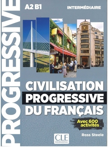 Civilisation progressive du français Intermédiaire - Avec 600 activités