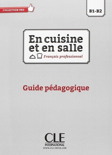 En cuisine et en salle - Guide pédagogique