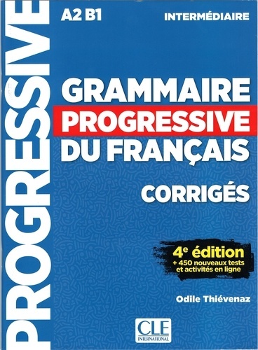 Grammaire progressive intermédiaire - Corrigés (4 ÉDITION)