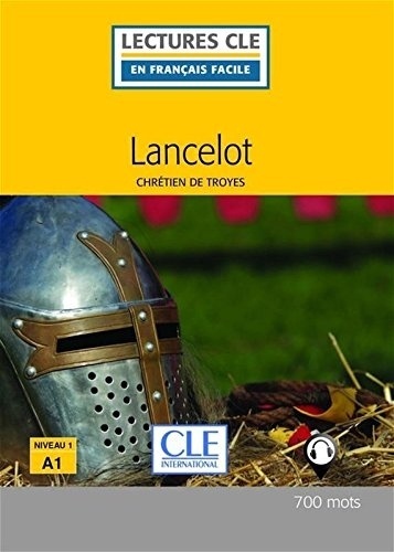 Lancelot  (Livre + Audio Téléchargeable) (A1)