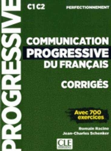 Communication progressive niveau perfectionnement C1-C2 - Corrigés