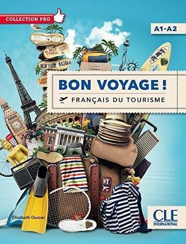 Bon voyage!  Niveau A1/A2