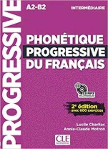 Phonétique progressive du français intermédiaire A2-B2