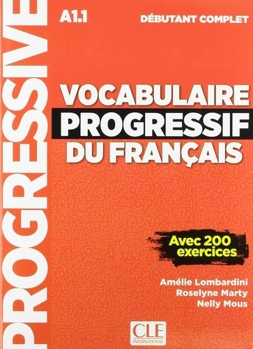 Vocabulaire progressif du français - Niveau débutant complet -A1.1