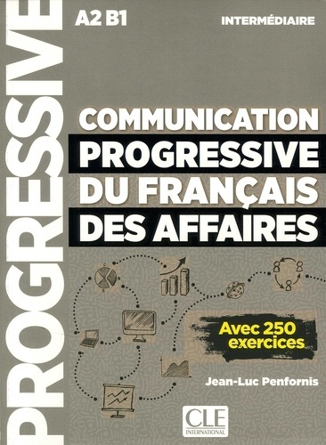 Communication progressive du français des affaires A2 B1 - Niveau intermédiare - Livre - Nouvelle couverture