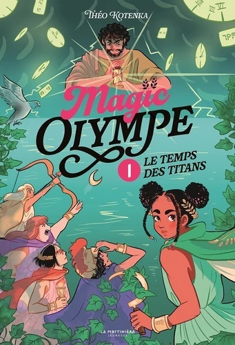 Magic Olympe Tome 1