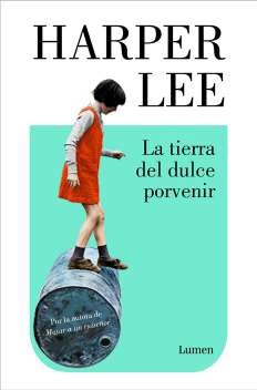 La tierra del dulce porvenir