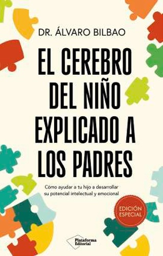 El cerebro del niño explicado a los padres