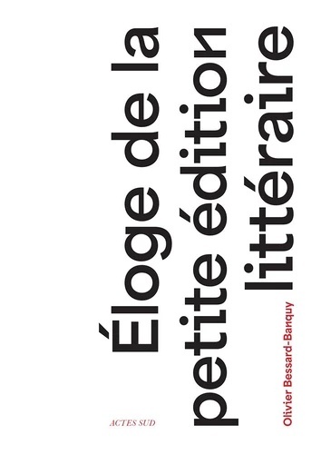 Éloge de la petite édition littéraire
