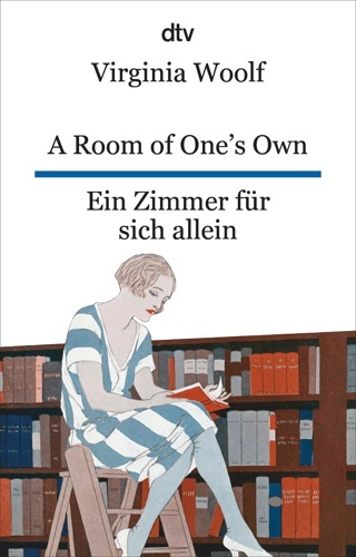 A Room of One's Own / Ein Zimmer für sich allein