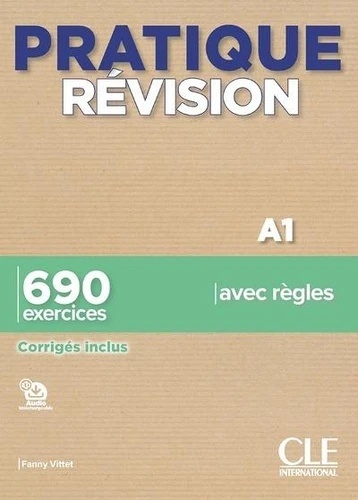 Pratique révision A1 - 690 exercices, corrigés inclus