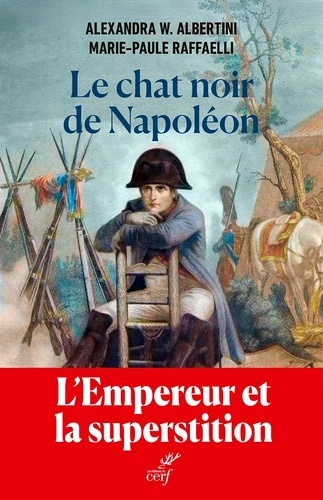 Le chat noir de Napoléon. L'empereur et la superstition
