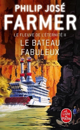 Le Fleuve De L'Eternite Tome 2- Le Bateau Fabuleux