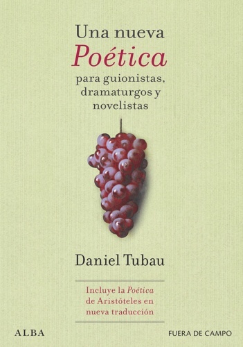 Una nueva Poética para guionistas, dramaturgos y novelistas