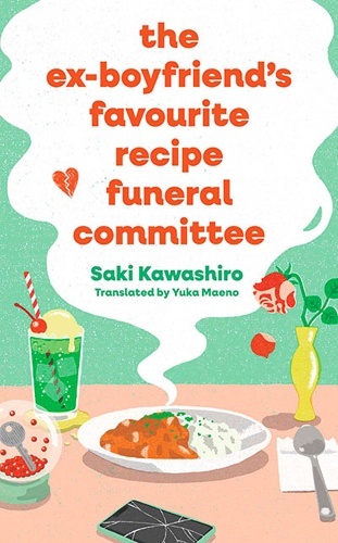 The Ex-Boyfriend's Favourite Recipe Funeral Committee