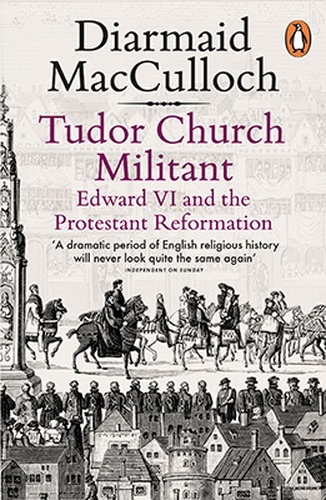 Tudor Church Militant : Edward VI and the Protestant Reformation