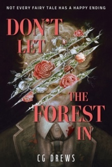 Don't Let The Forest In