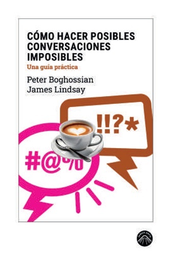 Cómo hacer posibles conversaciones imposibles