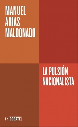 La pulsión nacionalista (Serie ENDEBATE)