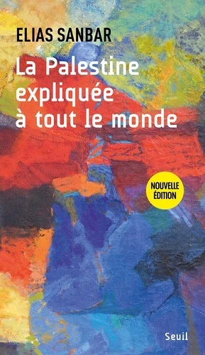 La Palestine expliquée à tout le monde