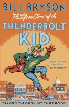 The Life And Times Of The Thunderbolt Kid