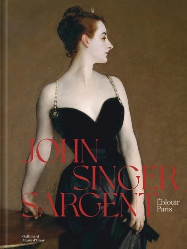 John Singer Sargent. Eblouir Paris