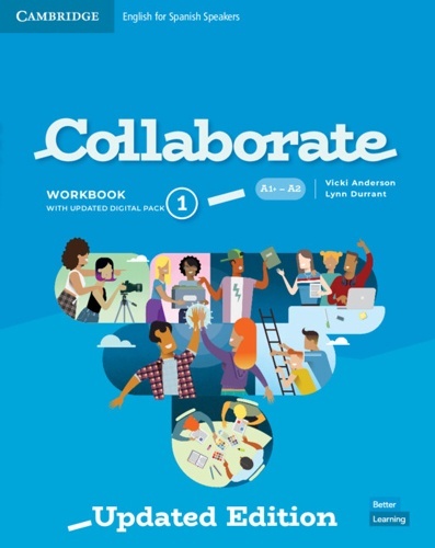 Collaborate English for Spanish Speakers. workbook with Practice Extra and Collaboration Plus. Level 1
