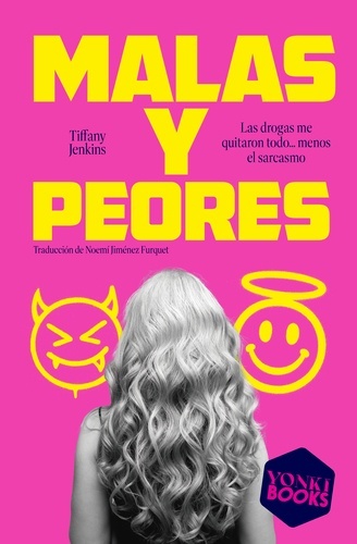 Malas y peores