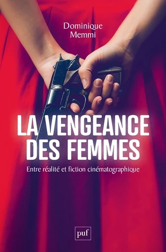 La vengeance des femmes. Entre réalité et fiction cinématographique