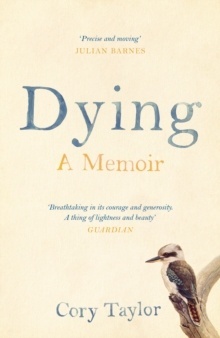 Dying - A memoir