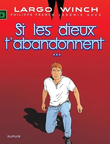 Largo Winch Tome 25- Si les dieux t'abandonnent...
