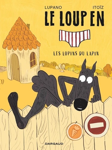 Le loup en slip Tome 9
