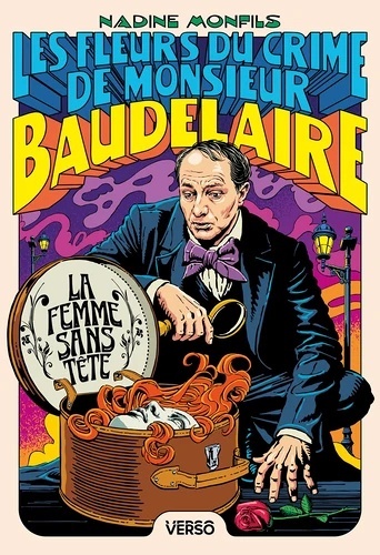 Les fleurs du crime de Monsieur Baudelaire Tome 1