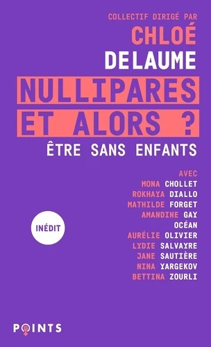Nullipares, et alors ?. Etre sans enfants