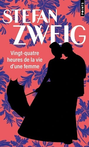 Vingt - quatre heures de la vie d'une femme