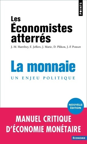 La monnaie. Un enjeu politique. 2e édition