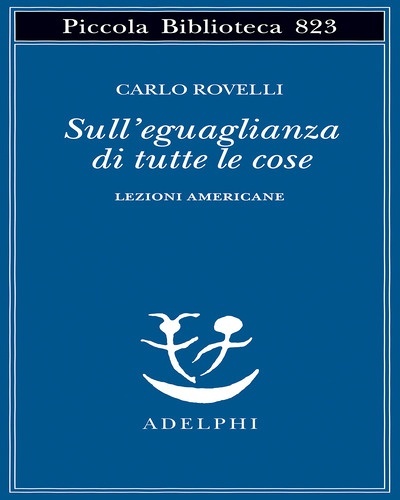 Sull'eguaglianza di tutte le cose. Lezioni americane