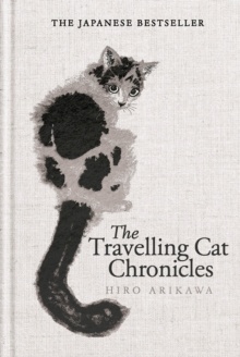 The Travelling Cat Chronicles and The Goodbye Cat