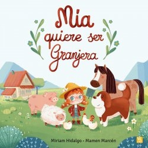 Mía quiere ser granjera