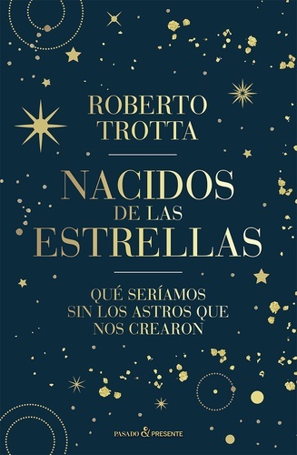 Nacidos de las estrellas