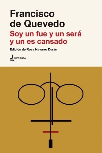 Soy un fue y un será y un es cansado