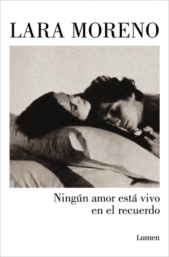 Ningún amor está vivo en el recuerdo