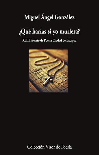 ¿Qué harías si yo muriera?