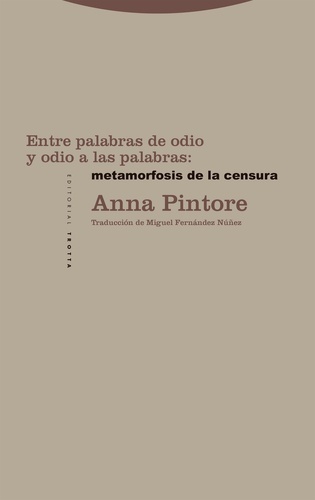 Entre palabras de odio y odio a las palabras: metamorfosis de la censura