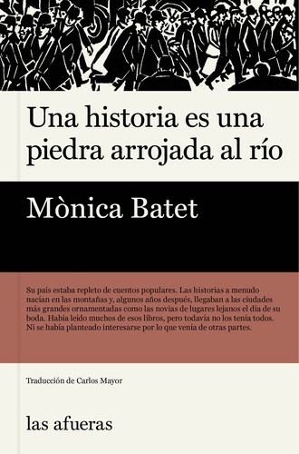 Una historia es una piedra arrojada al río