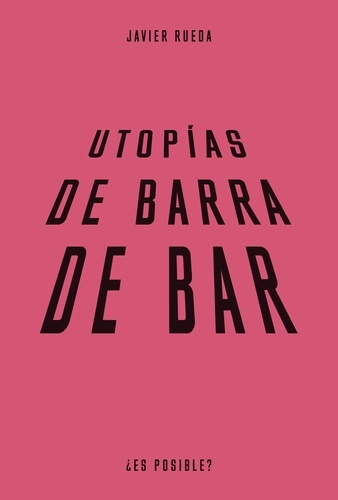Utopías de barra de bar