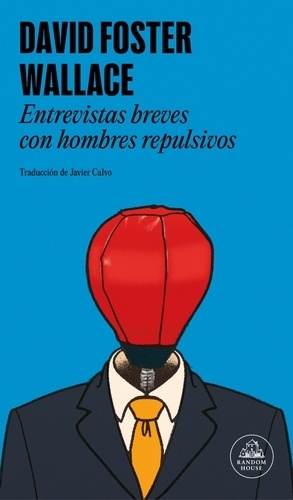 Entrevistas breves con hombres repulsivos