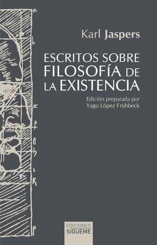 Escritos sobre filosofia de la existencia