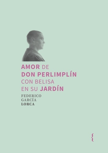 Amor de don Perlimplín con Belisa en su jardín