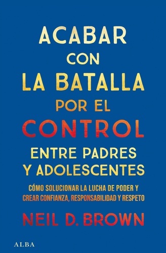 Acabar con la batalla por el control entre padres y adolescentes